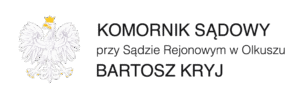 Komornik Sądowy w Olkuszu Bartosz Kryj